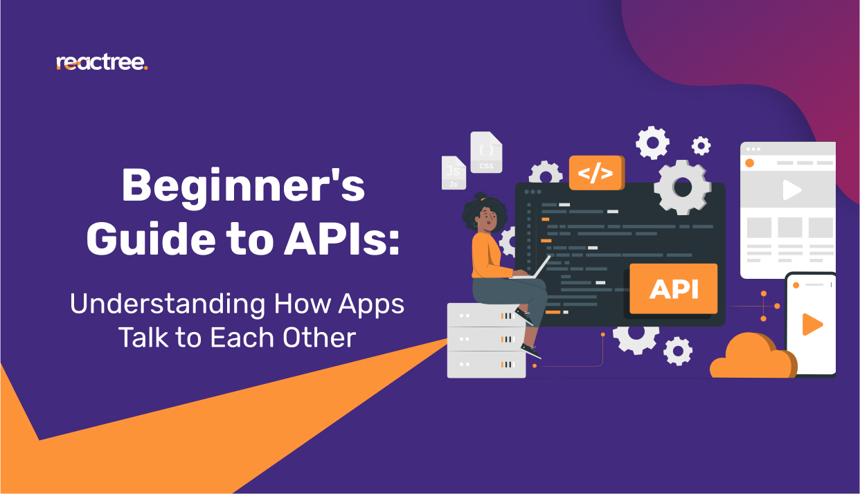 Understanding APIs: A Beginner’s Guide