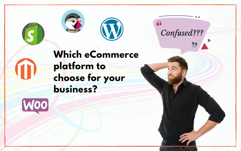 How to Choose the Right E-commerce Platform for Your Business