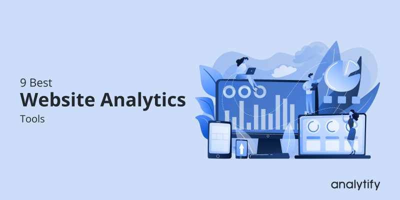The Power of Website Analytics: How to Track and Improve Your Site