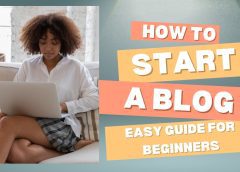 How to Create a Blog and Start Writing Online