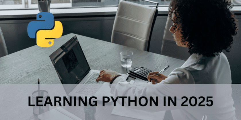 Why You Should Learn Python in 2025 (And How to Get Started)